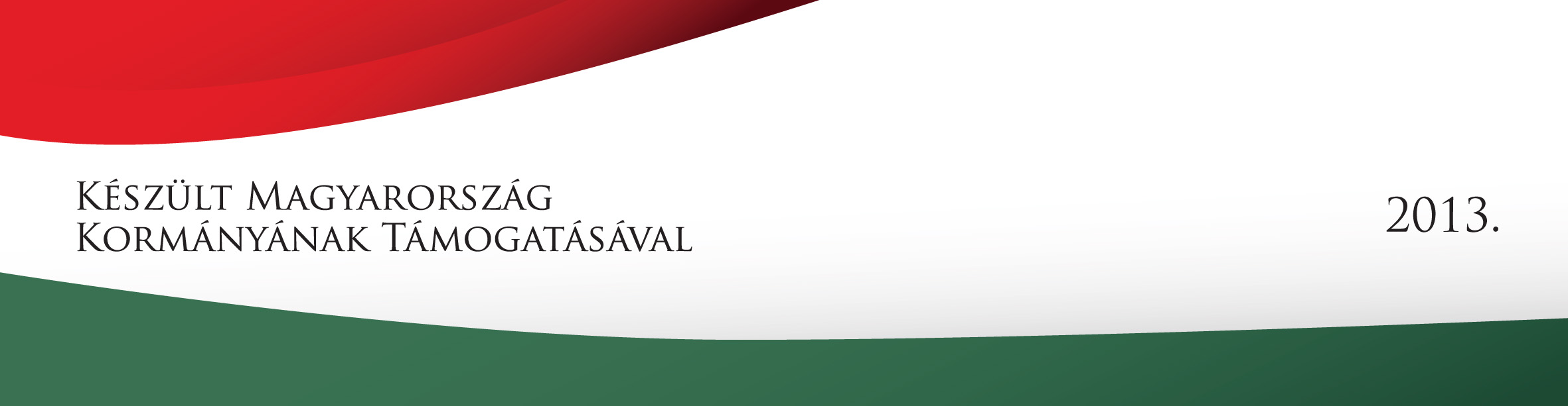 Készült Magyarország Kormányának Támogatásával 2013 logó